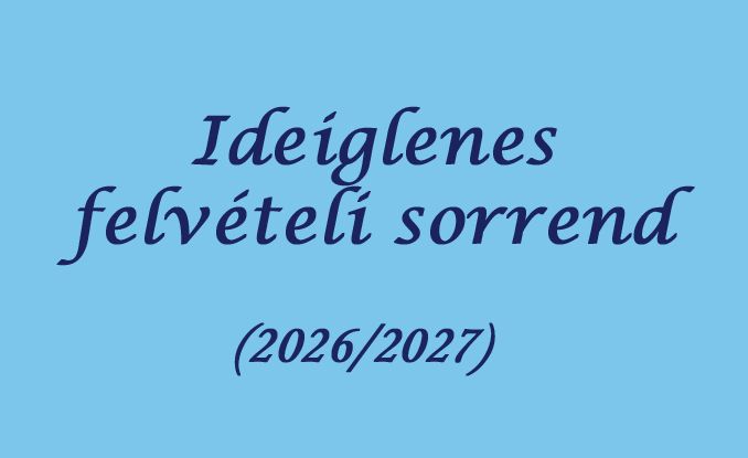 Ideiglenes felvételi sorrend 
