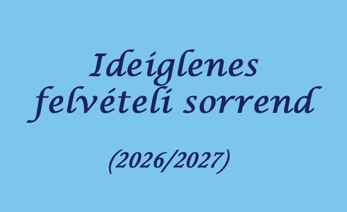 Ideiglenes felvételi sorrend 